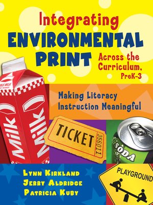 cover image of Integrating Environmental Print Across the Curriculum, PreK-3